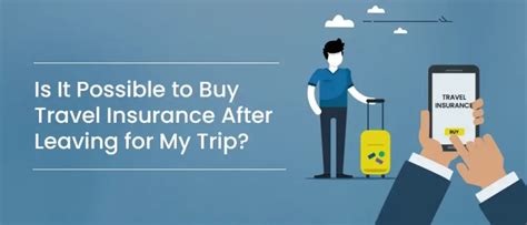 can you get travel insurance after leaving.